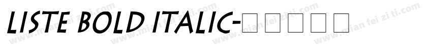 Liste Bold Italic字体转换
